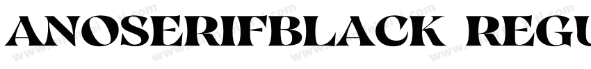 AnoserifBlack Regular字体转换